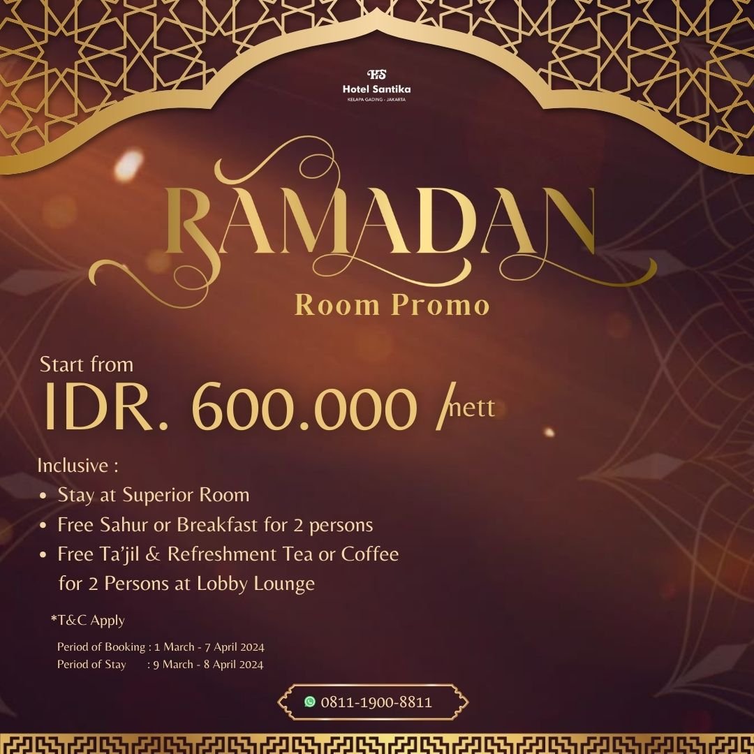 Hotel Santika Kelapa Gading hadirkan Ramadan Room Promo.