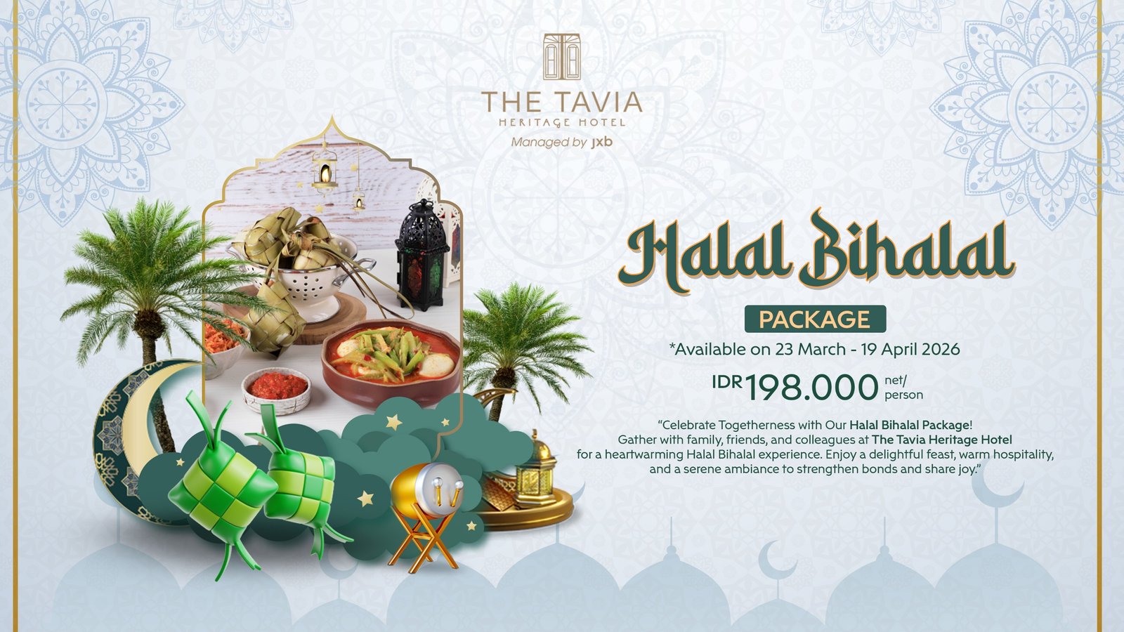 Rayakan Silaturahmi Lebaran, The Tavia Heritage Hotel Hadirkan Halal Bihalal Package Rp198 Ribu dengan Buffet Kuliner Nusantara